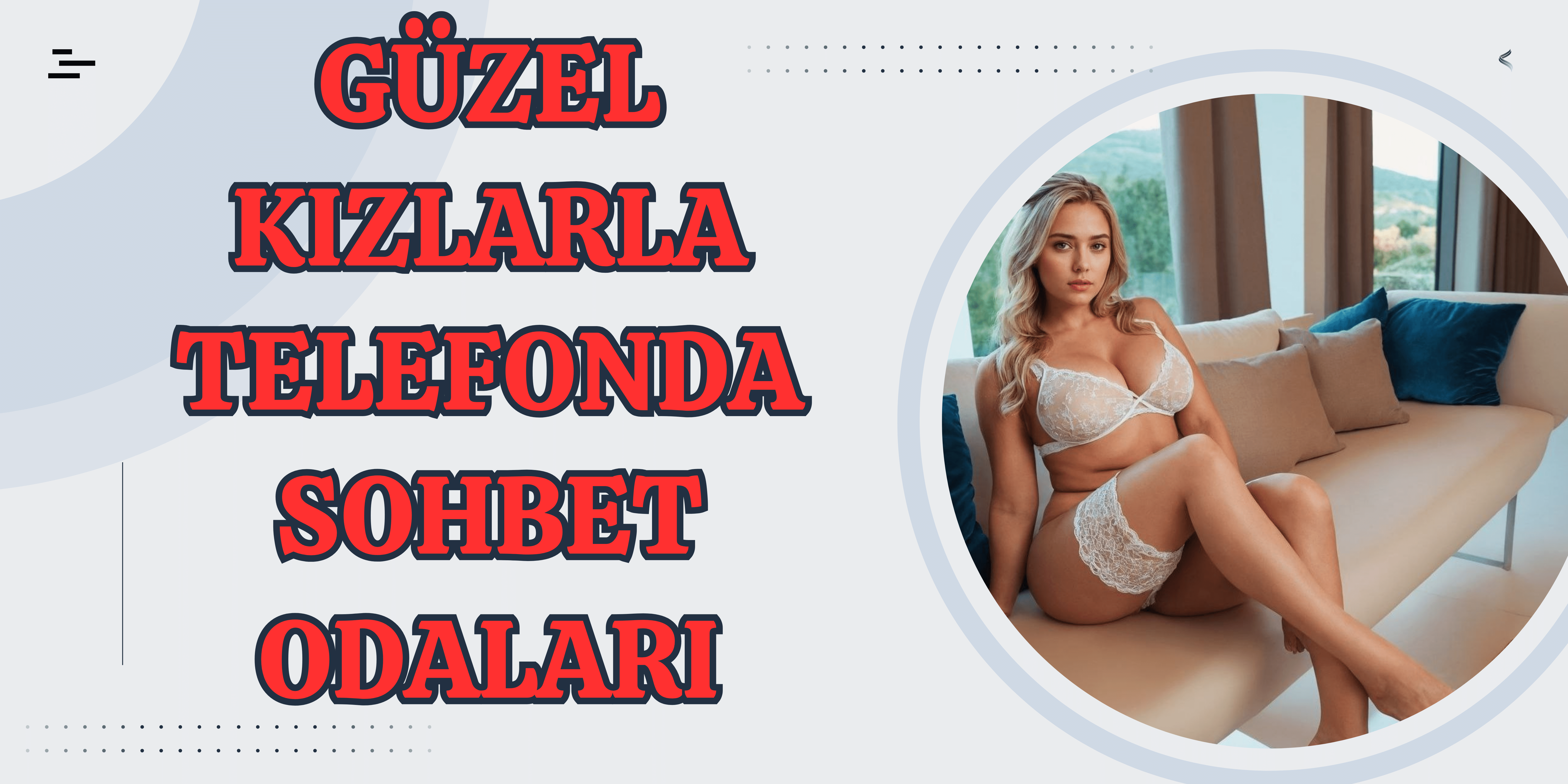 Güzel Kızlarla Telefonda Sohbet Odaları